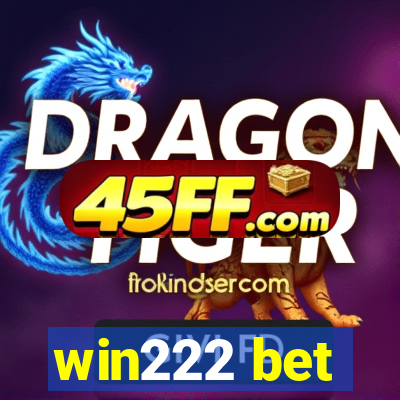 win222 bet